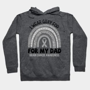Brain Cancer Awareness, I Wear Gray For My Dad, Gray Ribbon Hoodie